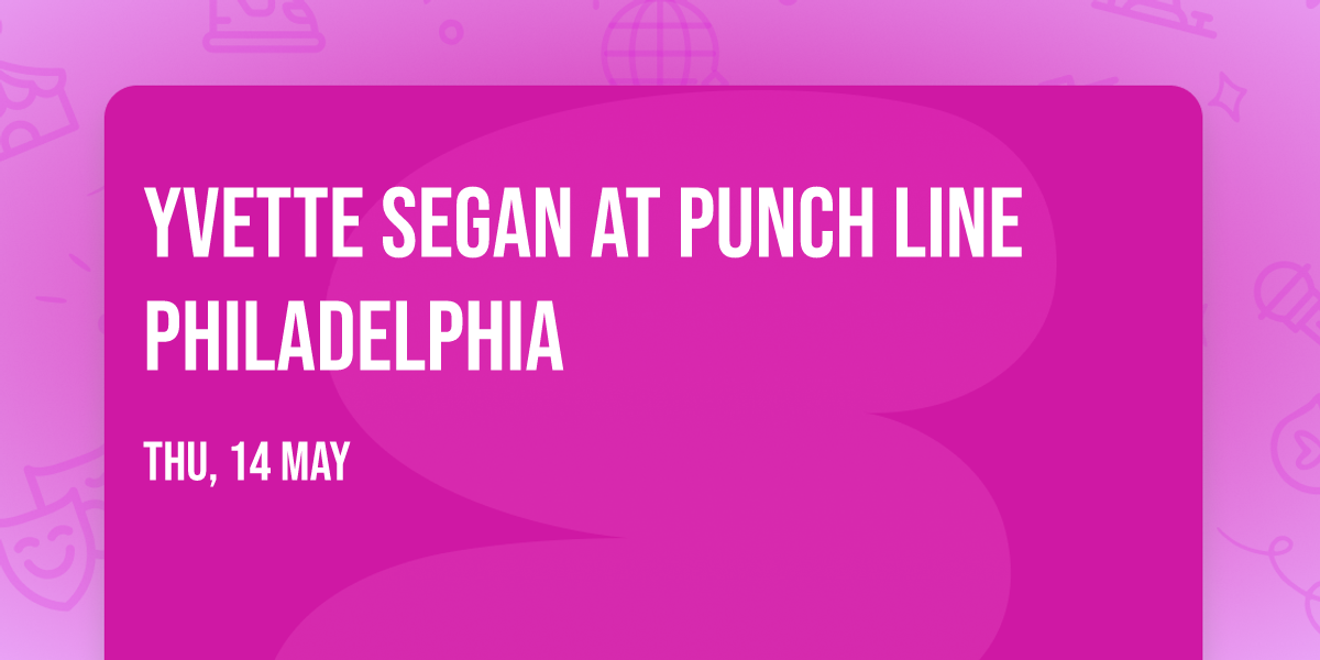 Yvette Segan at Punch Line Philadelphia