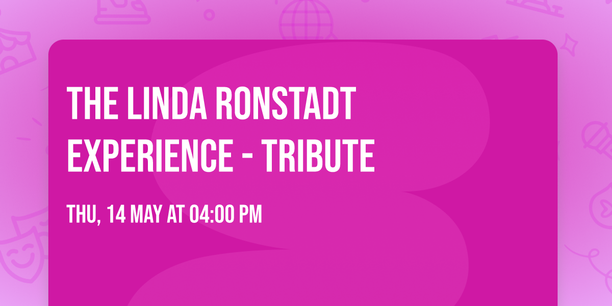 The Linda Ronstadt Experience - Tribute