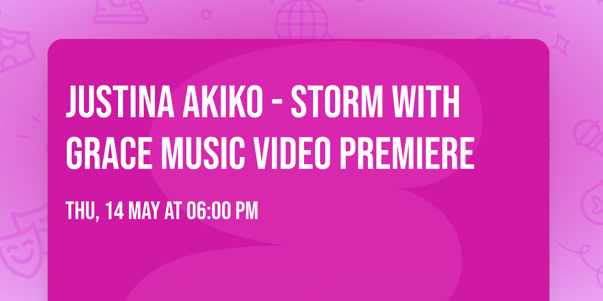 Justina Akiko - Storm with Grace Music Video Premiere