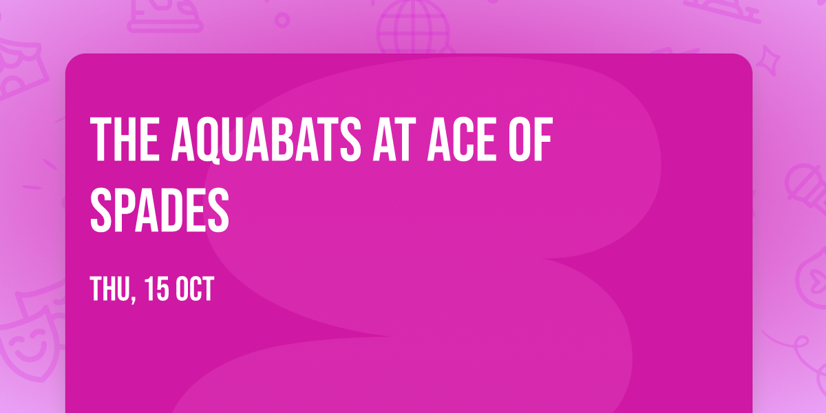 The Aquabats at Ace of Spades