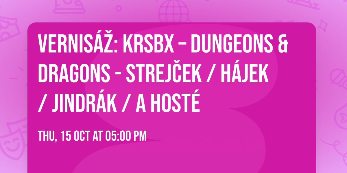 Vernis\u00e1\u017e: KRSBX \u2013 Dungeons & Dragons - Strej\u010dek \/ H\u00e1jek \/ Jindr\u00e1k \/ a host\u00e9
