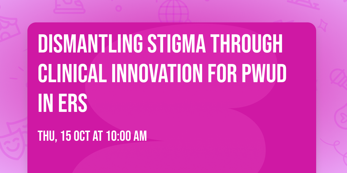 Dismantling Stigma through Clinical Innovation for PWUD in ERs