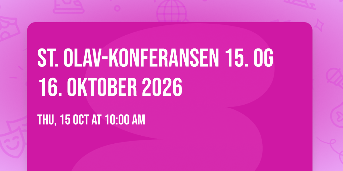 St. Olav-konferansen 15. og 16. oktober 2026