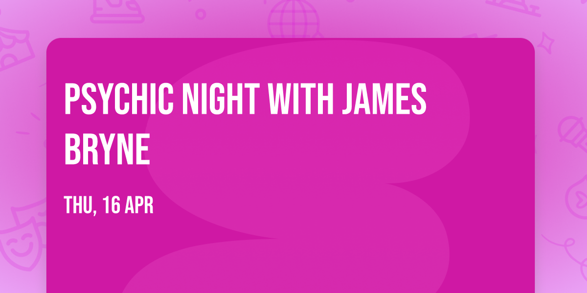 Psychic Night with James Bryne