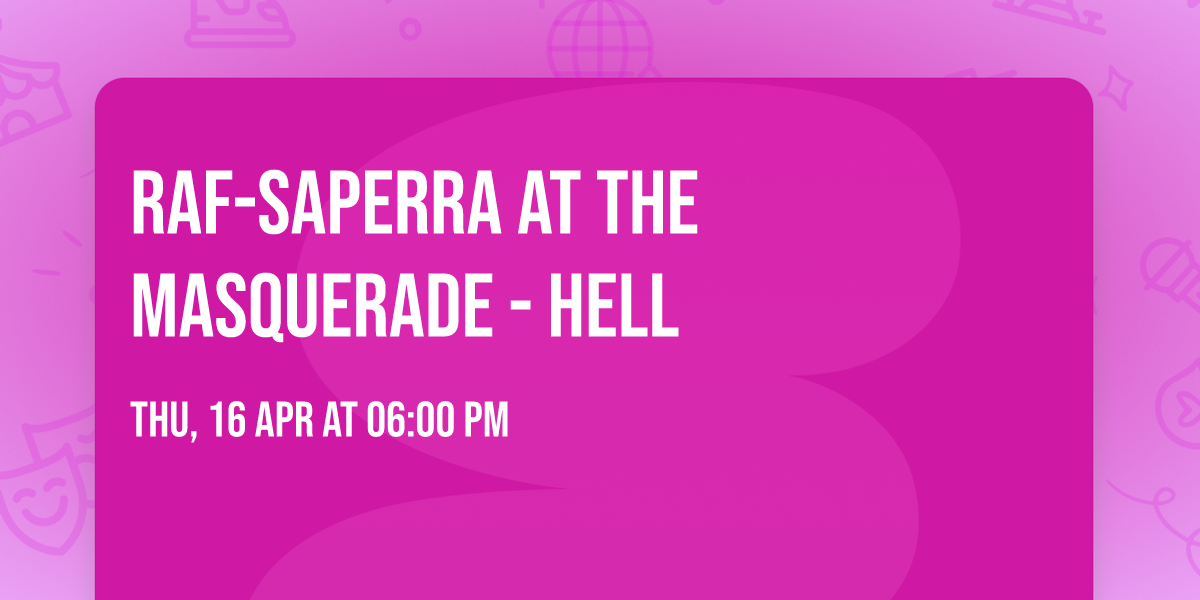 Raf-Saperra at The Masquerade - Hell