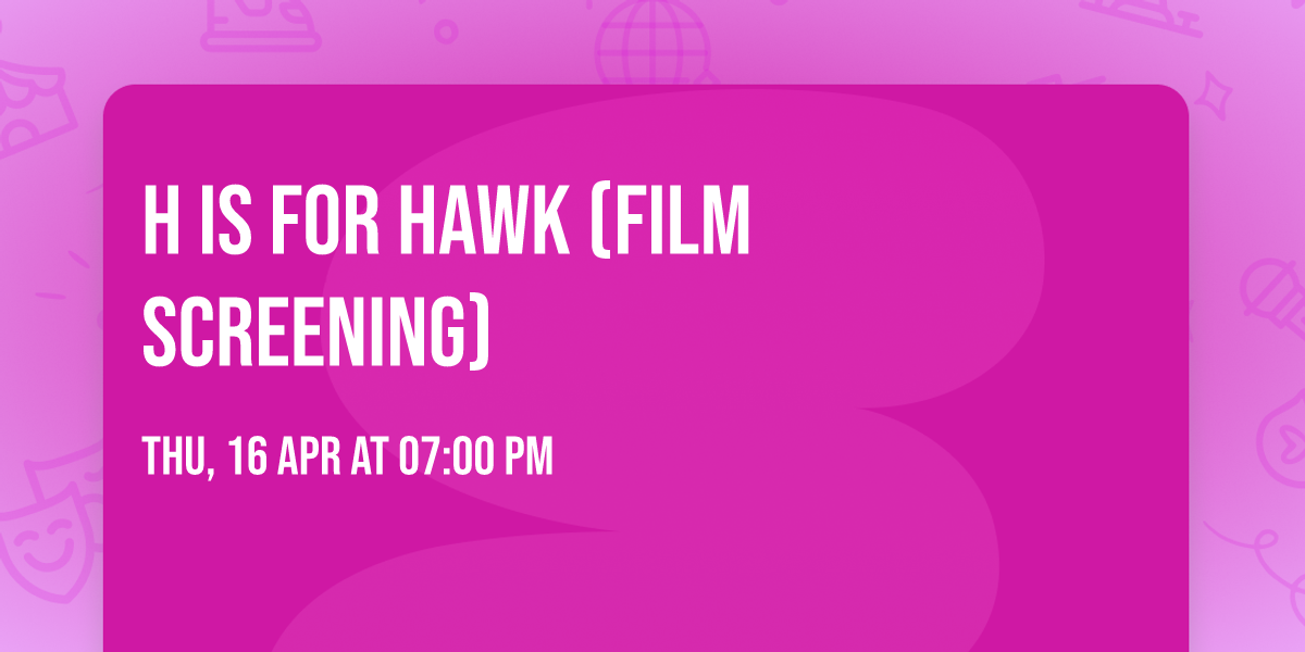 H is for Hawk (Film Screening)