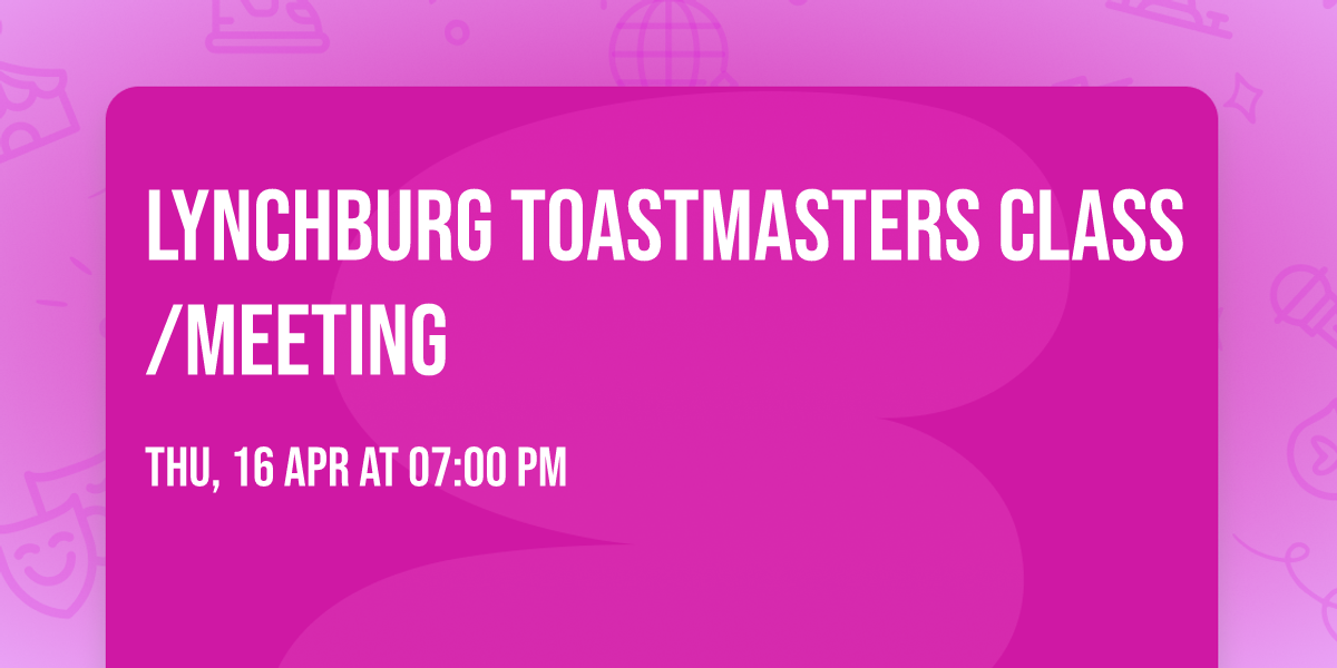 Lynchburg Toastmasters class\/meeting