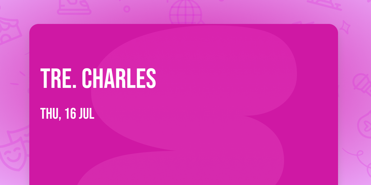 Tre. Charles