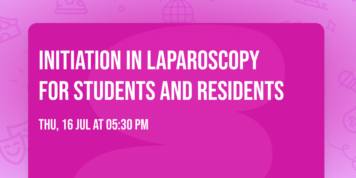 Initiation in Laparoscopy for students and residents