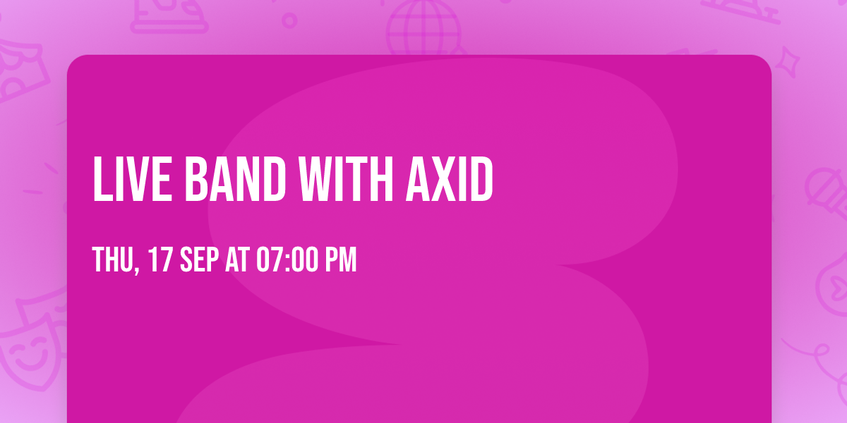 Live Band with Axid