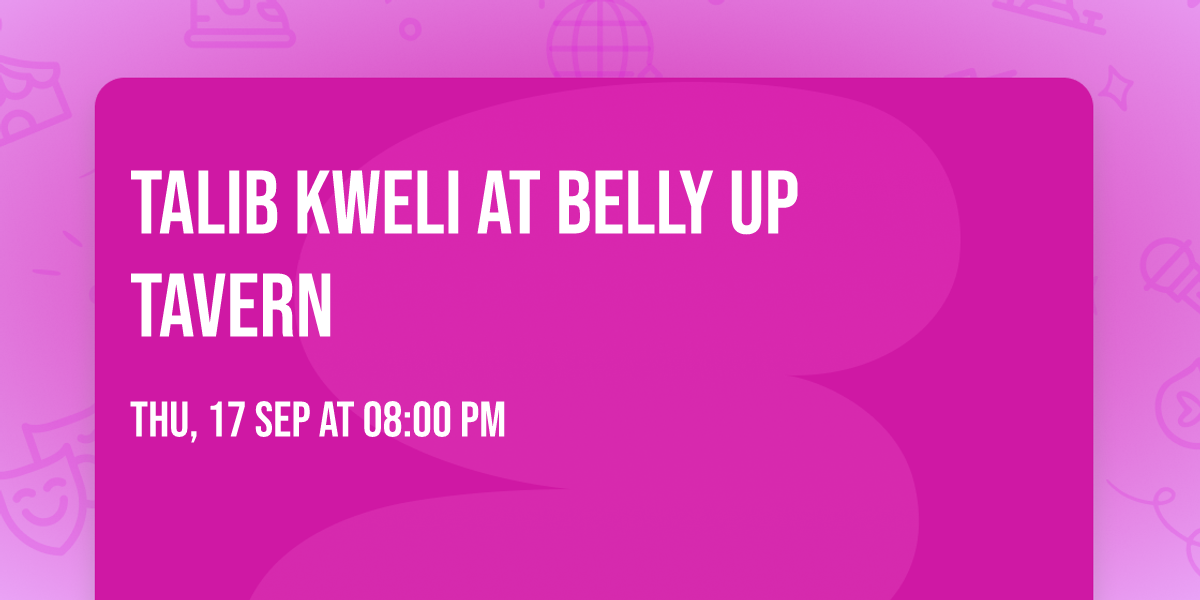 Talib Kweli at Belly Up Tavern