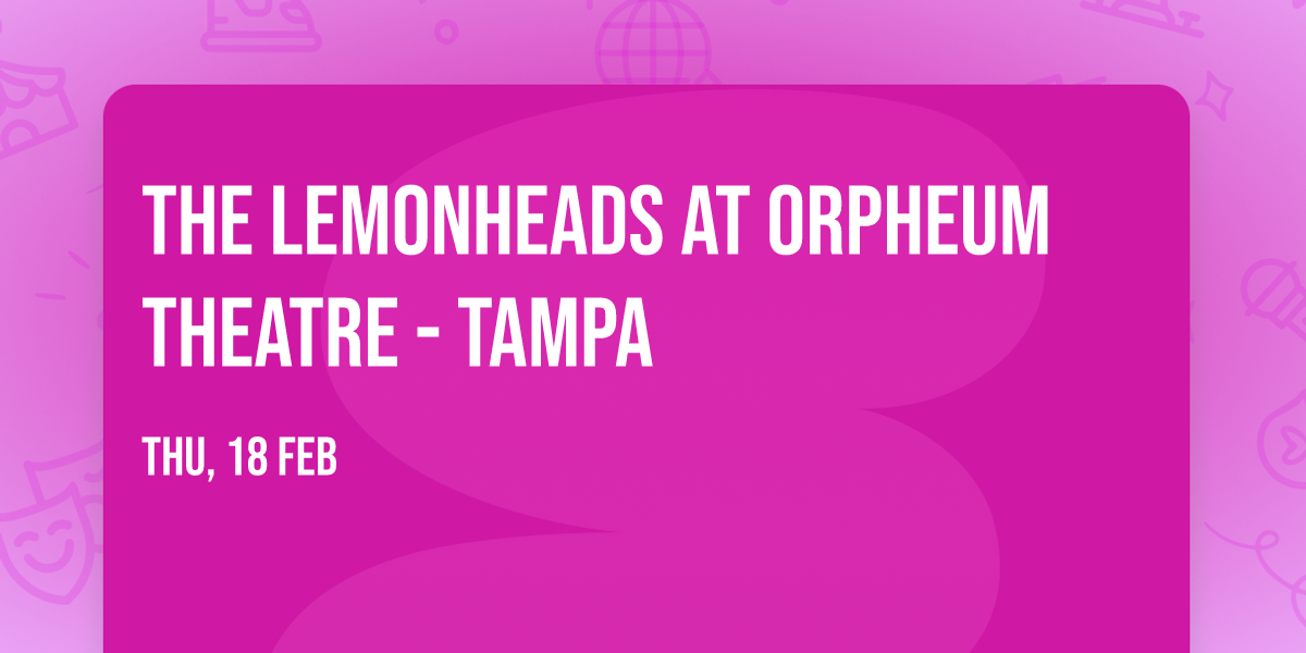 The Lemonheads at Orpheum Theatre - Tampa
