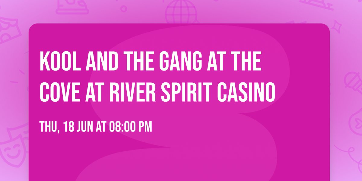 Kool and the Gang at The Cove at River Spirit Casino
