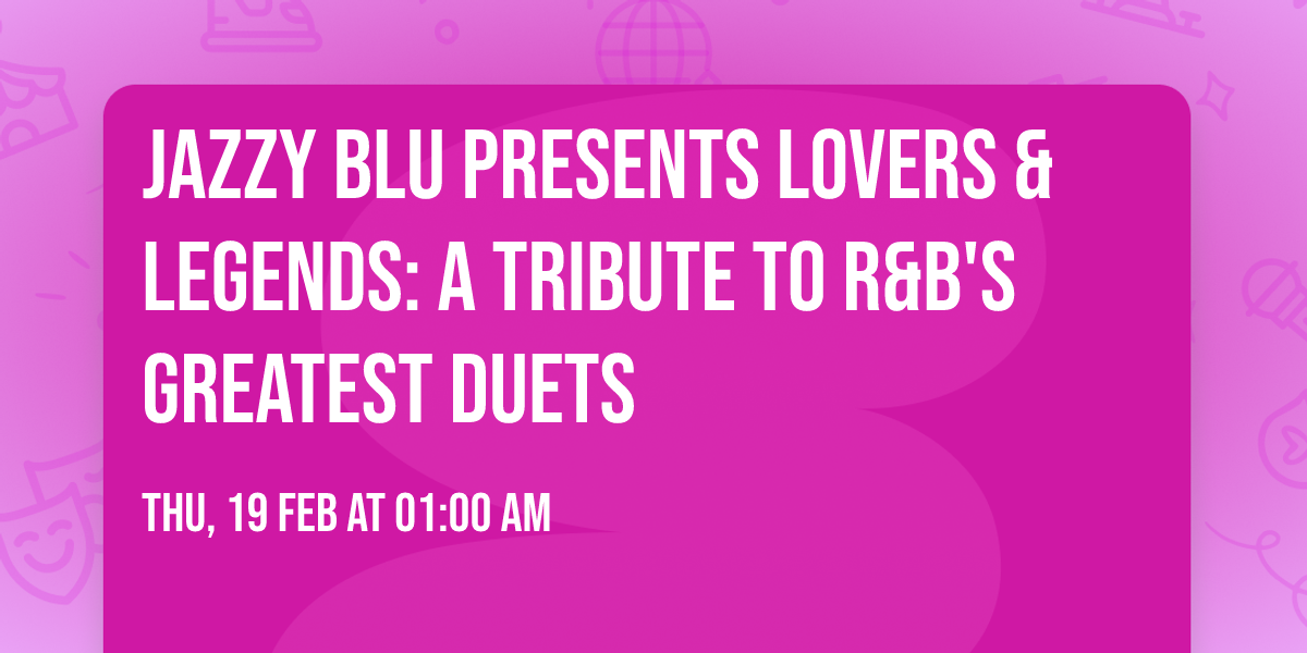Jazzy Blu Presents Lovers & Legends: A Tribute to R&B's Greatest Duets