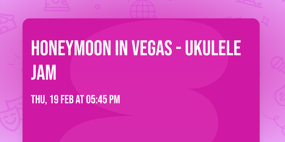 Honeymoon in Vegas - Ukulele Jam 
