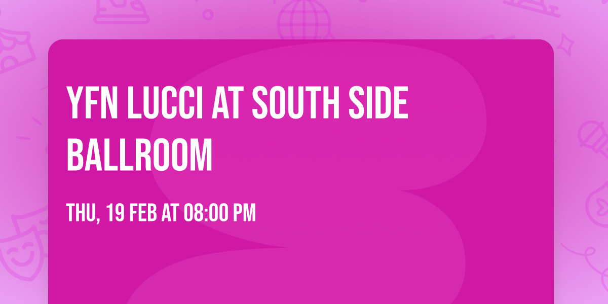 Yfn Lucci at South Side Ballroom