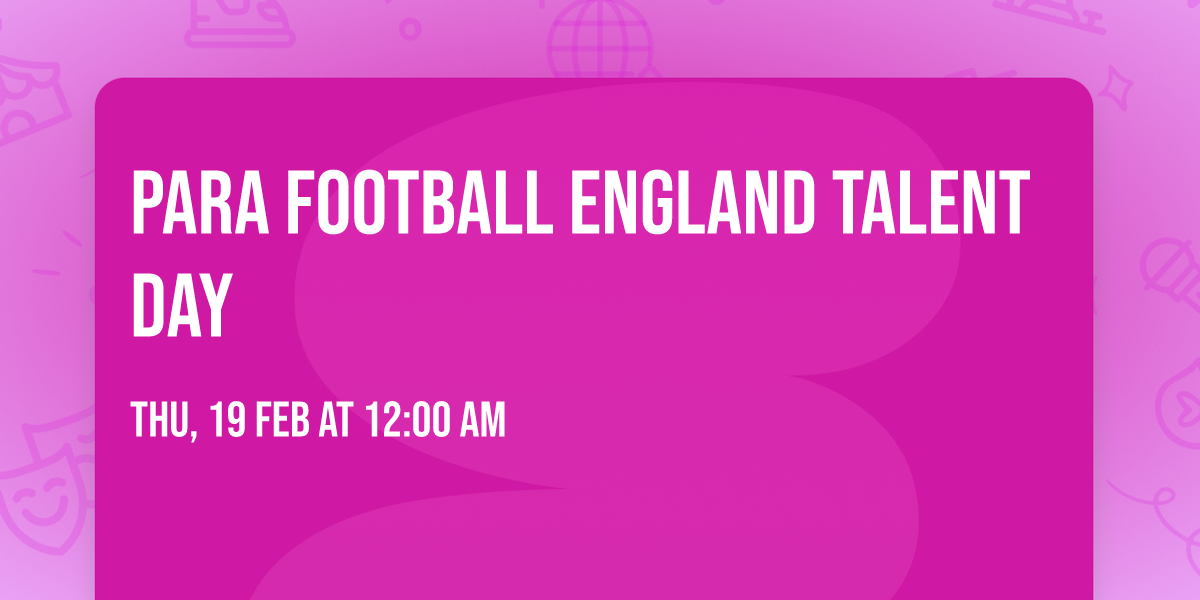 Para Football England Talent Day