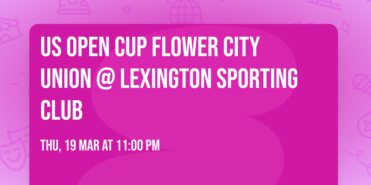 US Open Cup Flower City Union @ Lexington Sporting Club