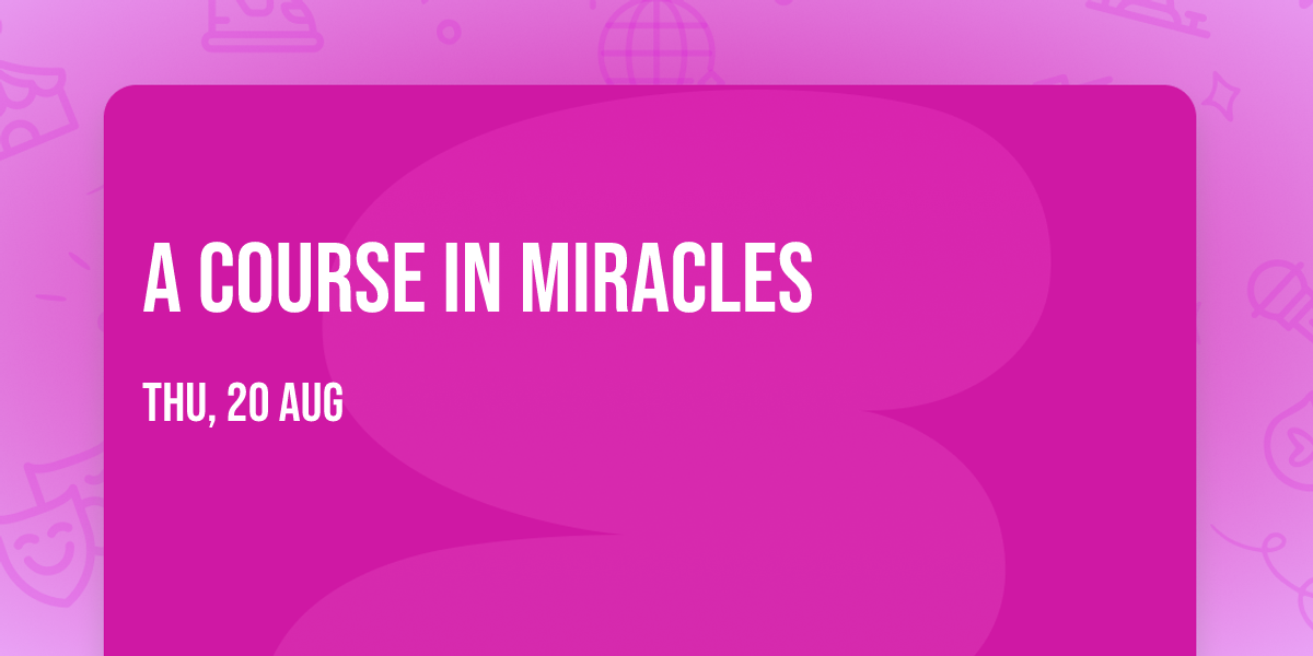 A Course in Miracles 