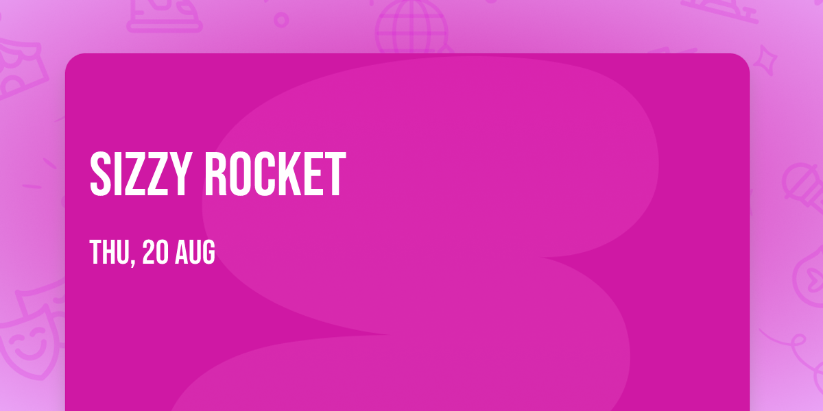 Sizzy Rocket
