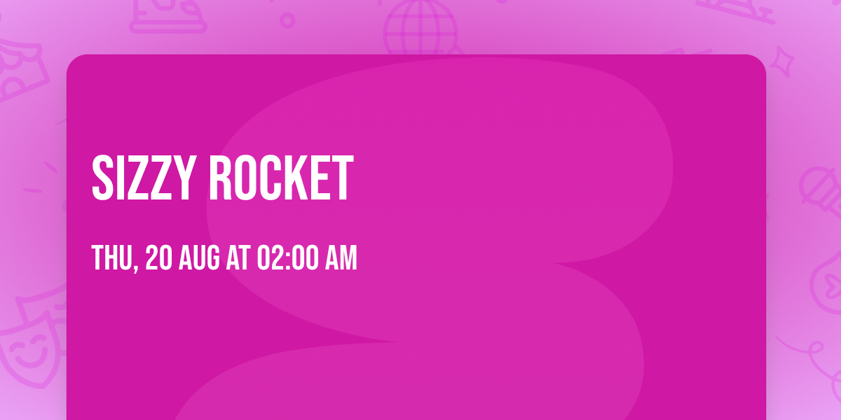 Sizzy Rocket