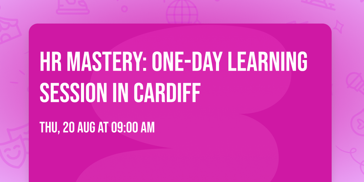 HR Mastery: One-Day Learning Session in Cardiff