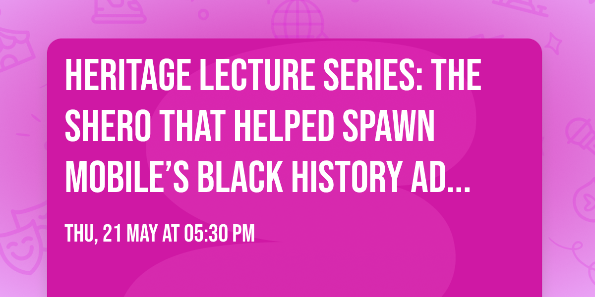 Heritage Lecture Series: The Shero that Helped Spawn Mobile\u2019s Black History Advocacy