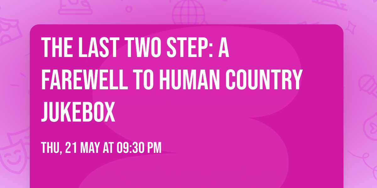 The Last Two Step:  A Farewell to Human Country Jukebox