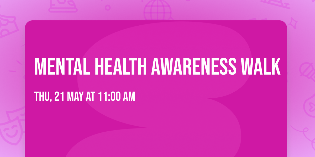 Mental Health Awareness Walk