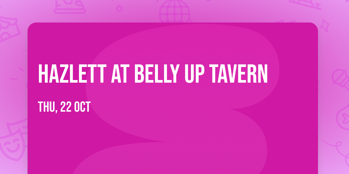 Hazlett at Belly Up Tavern