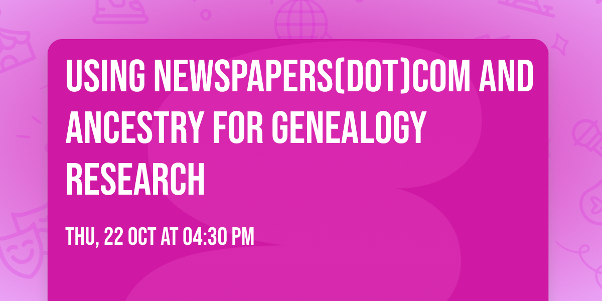 Using Newspapers(dot)com and Ancestry for Genealogy Research