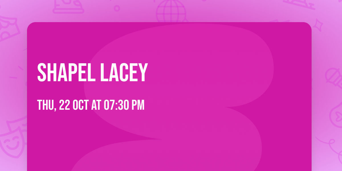 Shapel Lacey