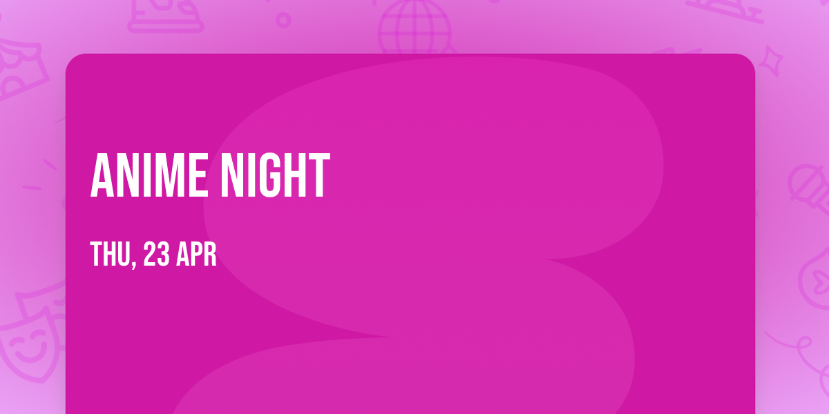 Anime Night
