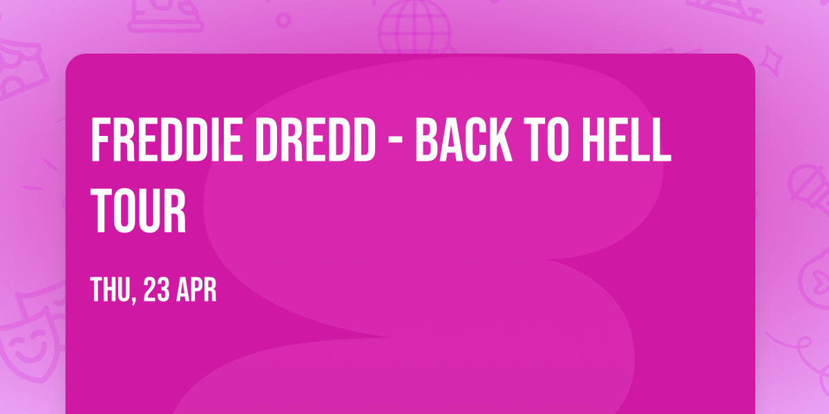 Freddie Dredd - Back To Hell Tour