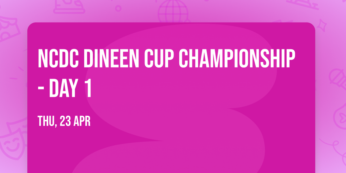 NCDC Dineen Cup Championship - Day 1