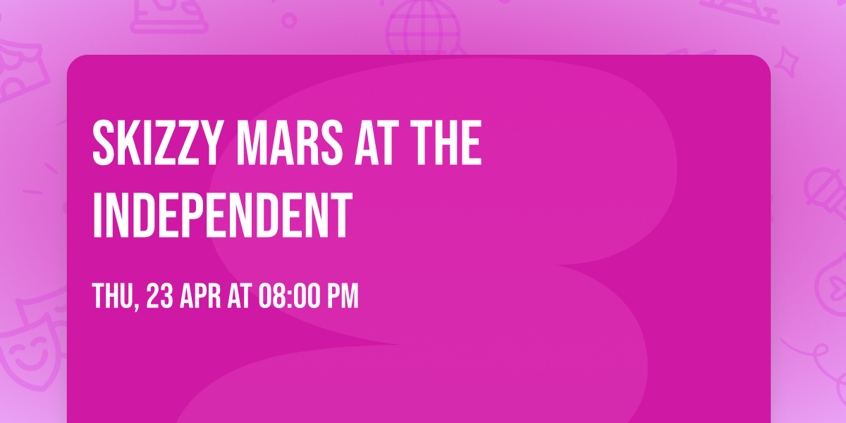 Skizzy Mars at The Independent