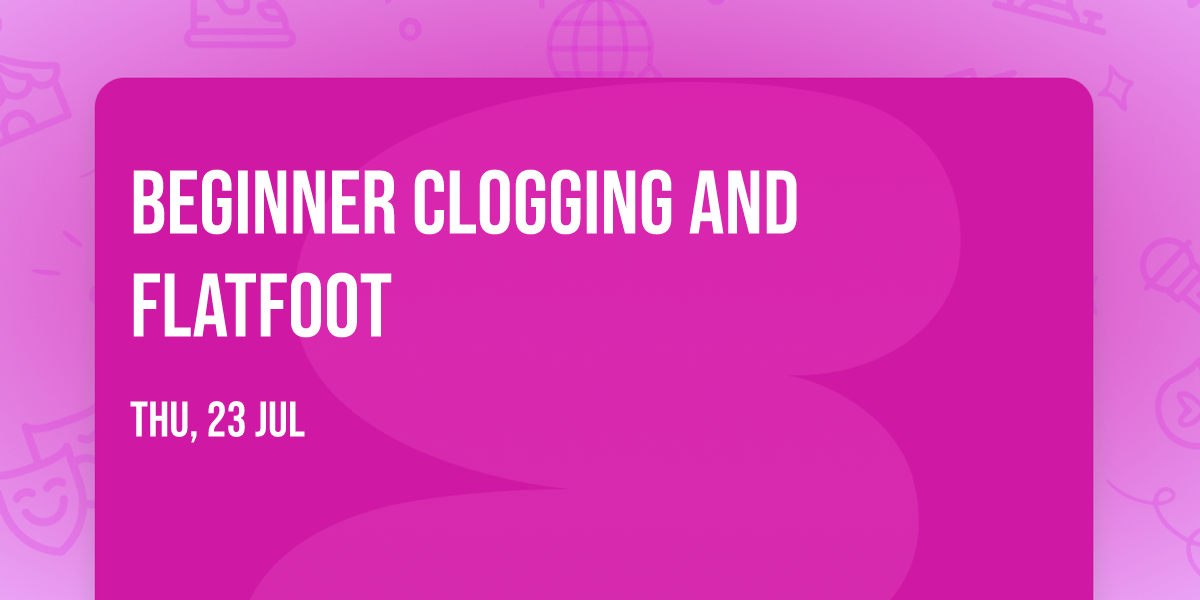 Beginner Clogging and Flatfoot