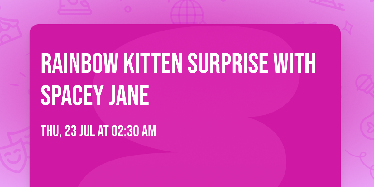 Rainbow Kitten Surprise with Spacey Jane