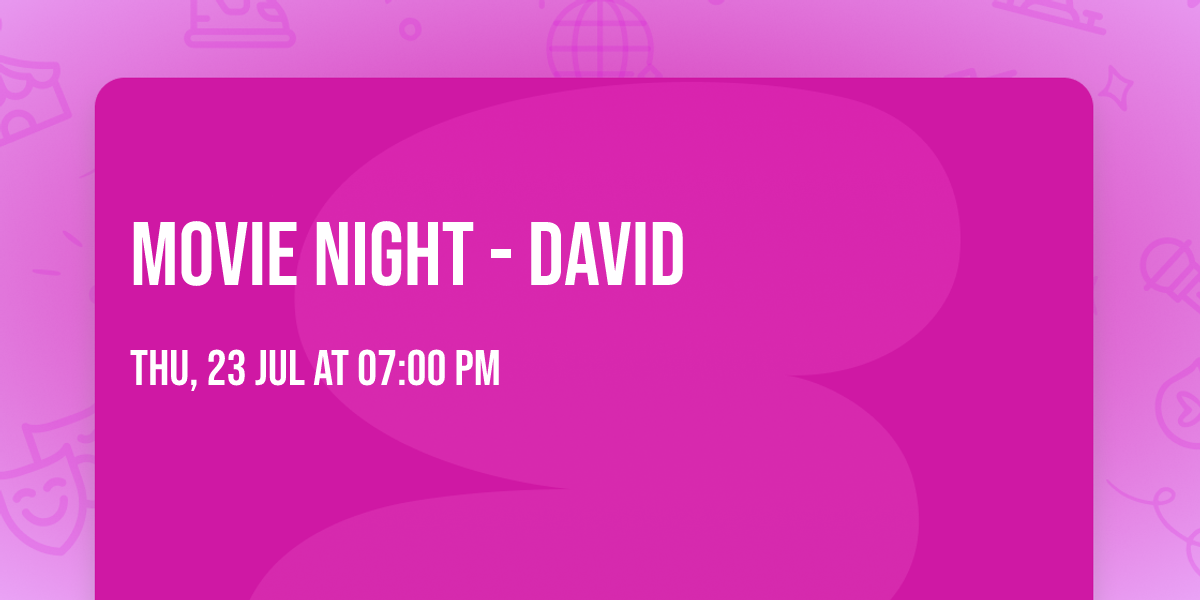 Movie Night - David