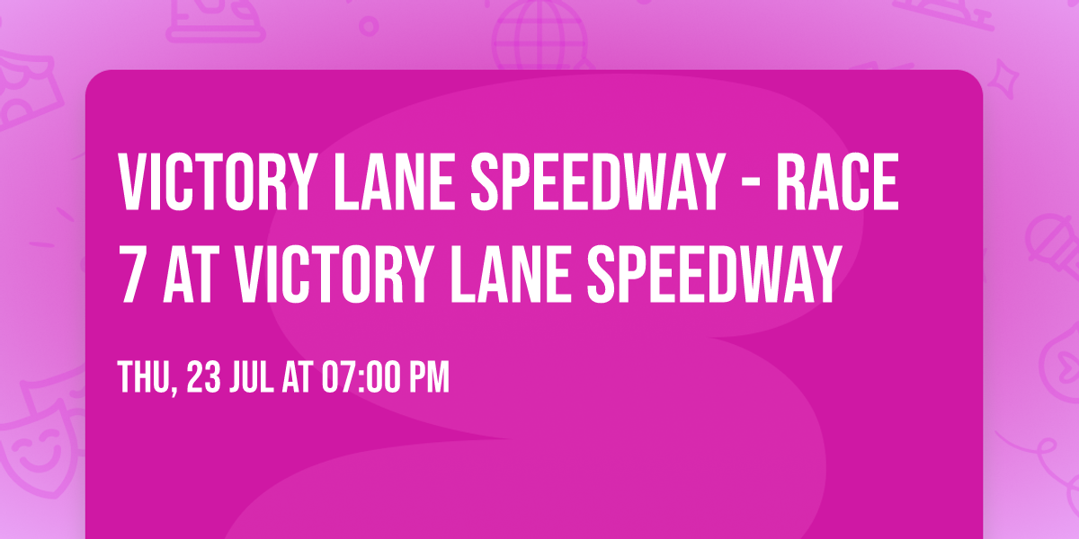 Victory Lane Speedway - Race 7 at Victory Lane Speedway