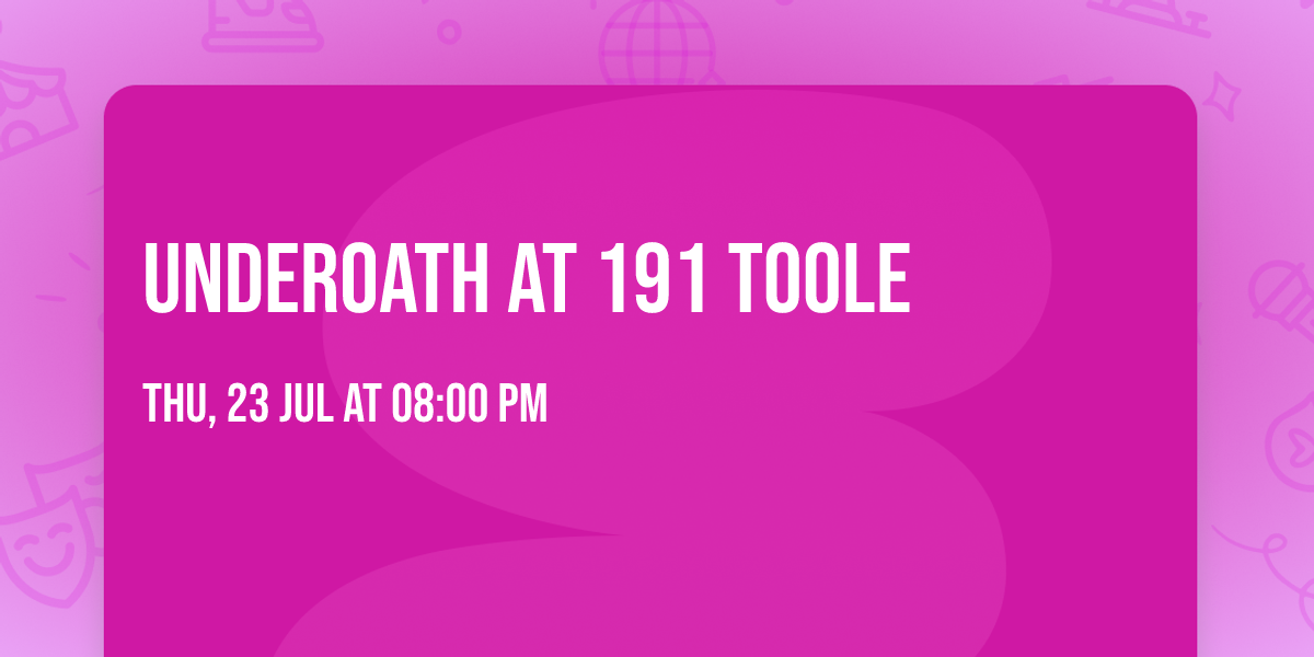Underoath at 191 Toole