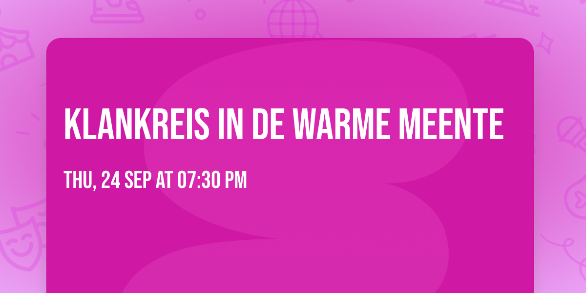 Klankreis in De Warme Meente