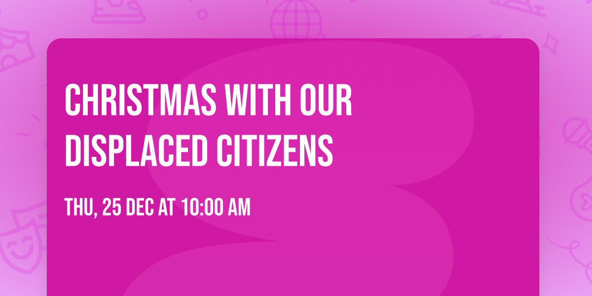  Christmas with our displaced citizens \ud83c\udf32 