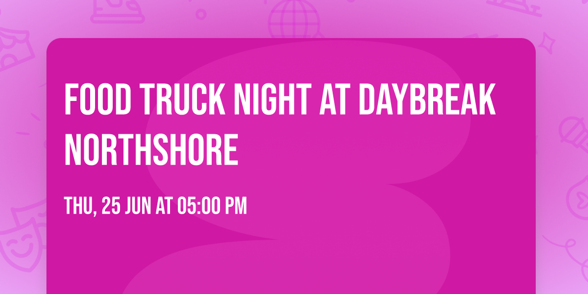 Food Truck Night at Daybreak Northshore