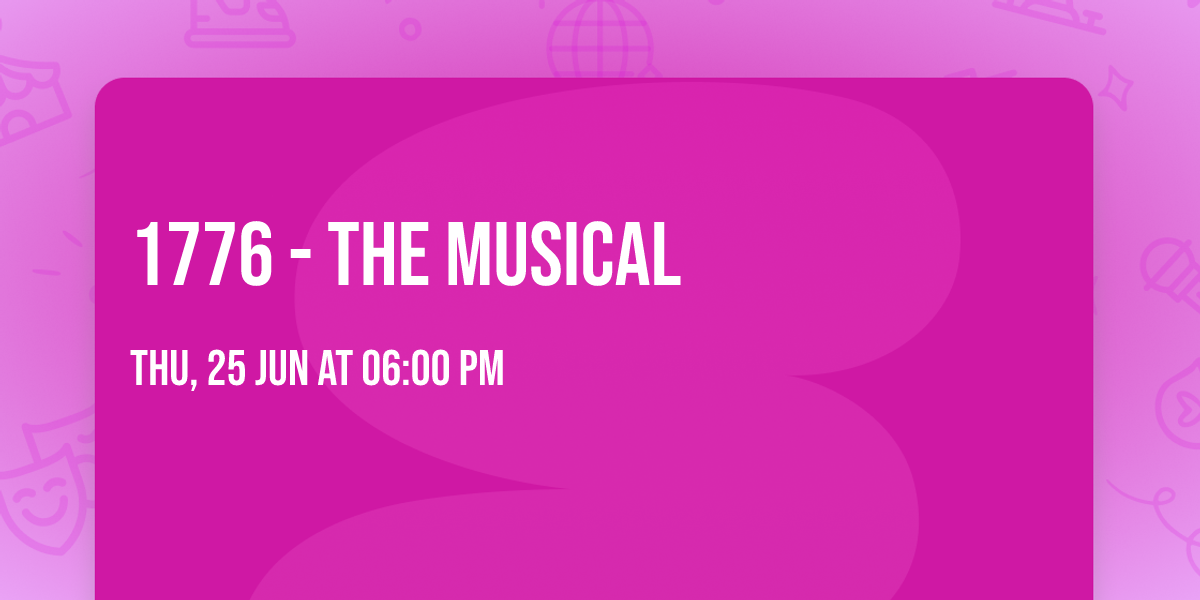 1776 - The Musical