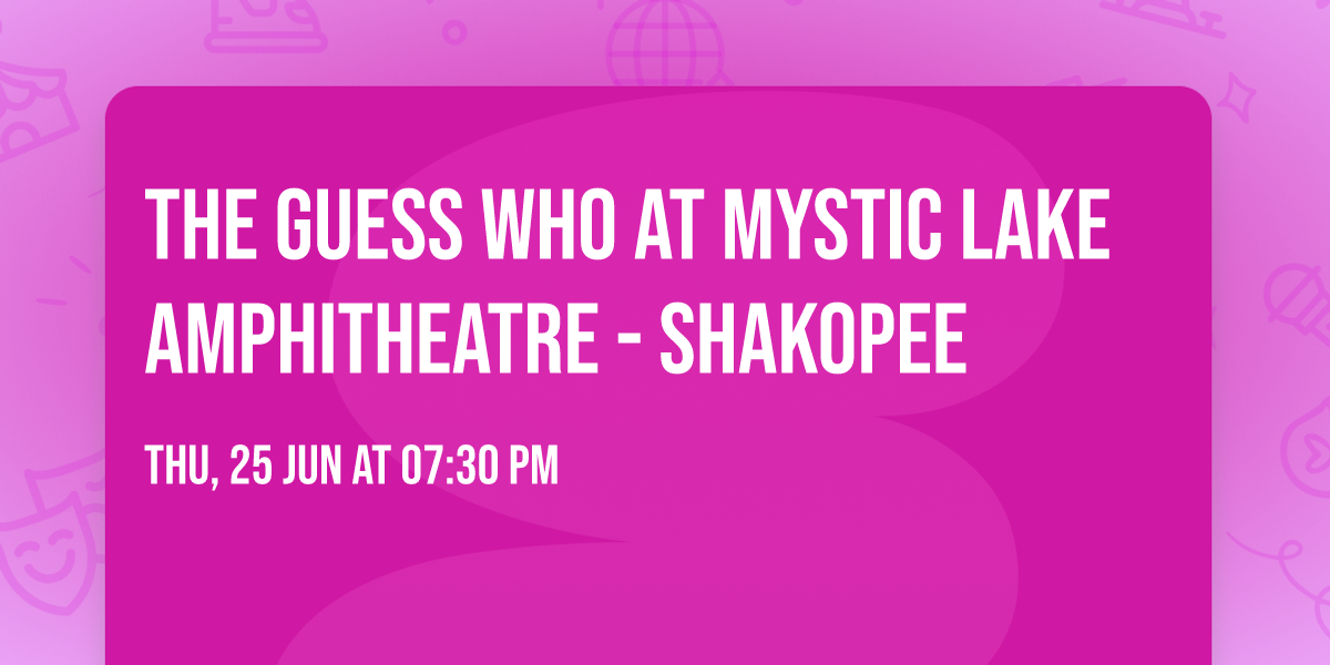 The Guess Who at Mystic Lake Amphitheatre - Shakopee