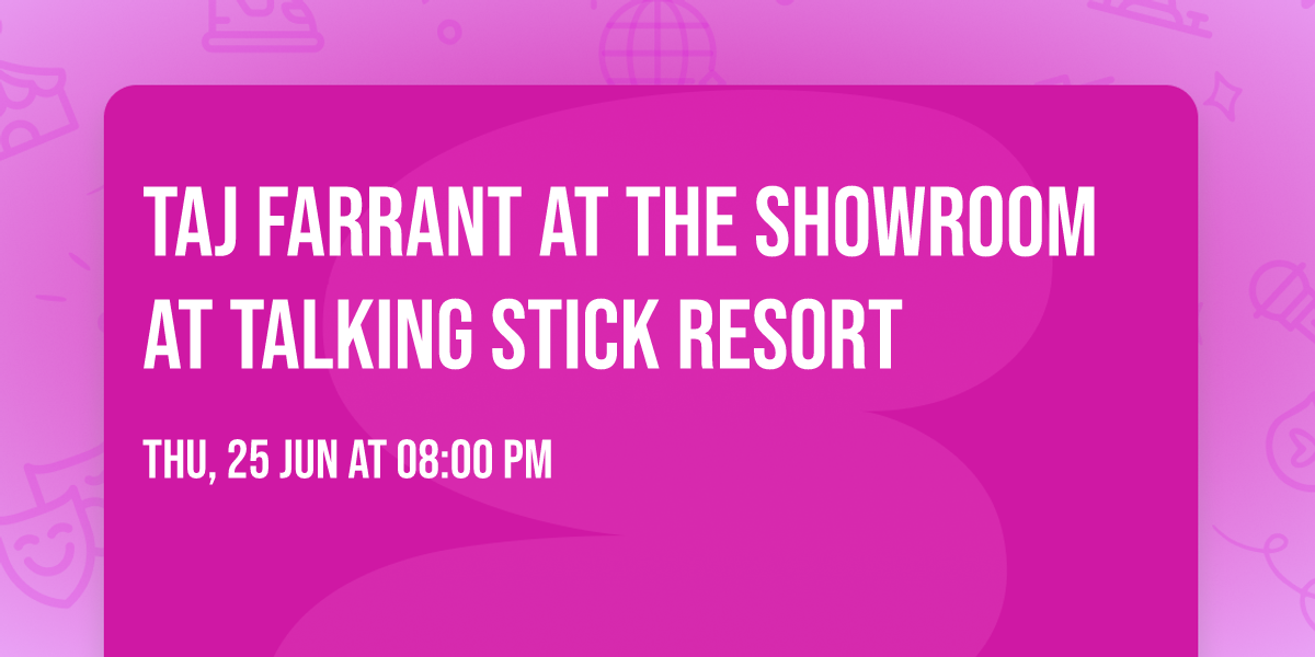 Taj Farrant at The Showroom at Talking Stick Resort