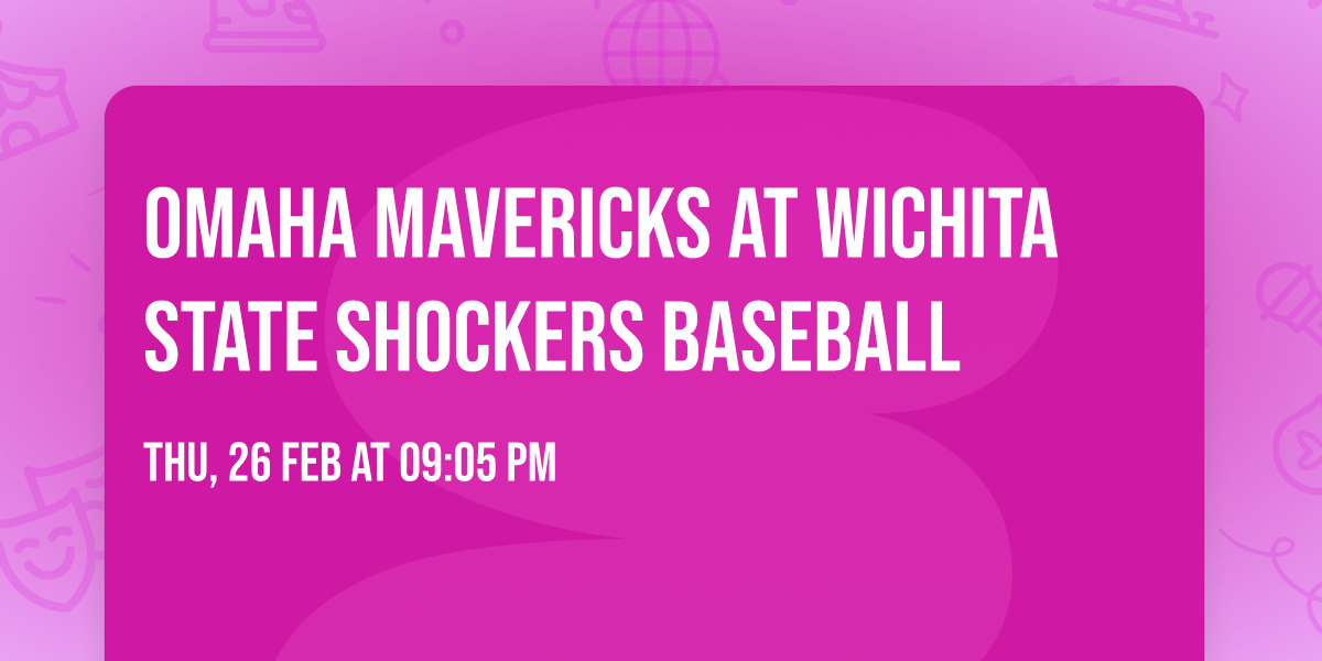 Omaha Mavericks at Wichita State Shockers Baseball