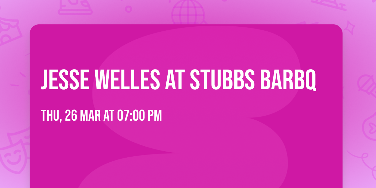 Jesse Welles at Stubbs BarBQ