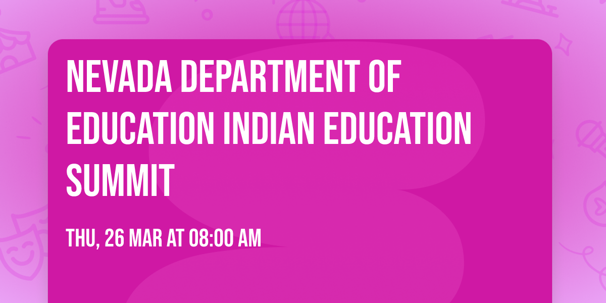 Nevada Department of Education Indian Education Summit